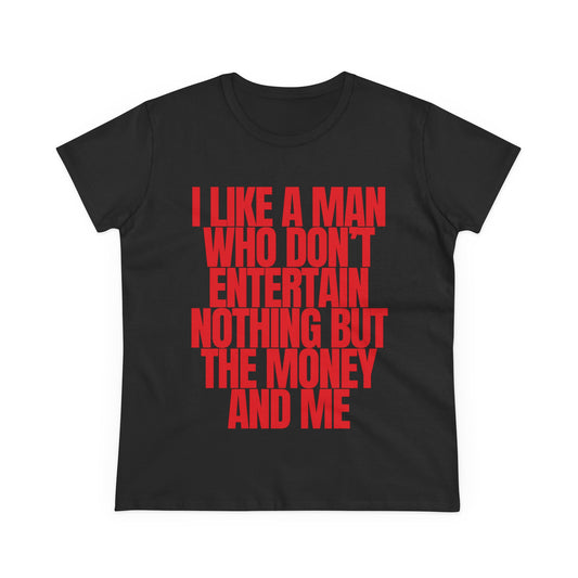I Like A Man Tee