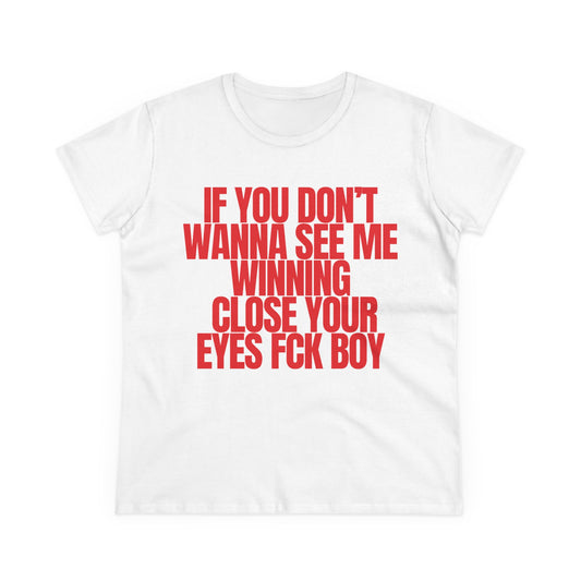 If You Don't Wanna See Me Winning Tee