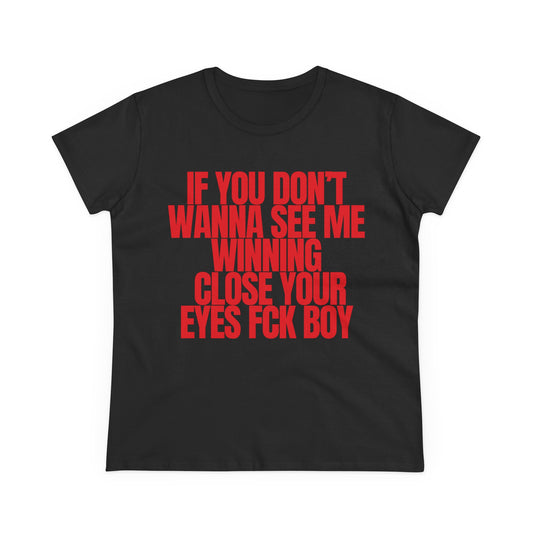 If You Don't Wanna See Me Winning Tee